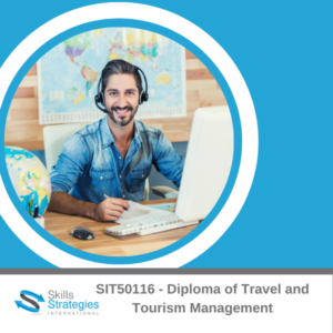 SIT50116 Diploma of Travel and Tourism Management