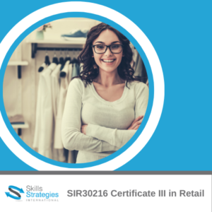 SIR30216 Certificate III in Retail